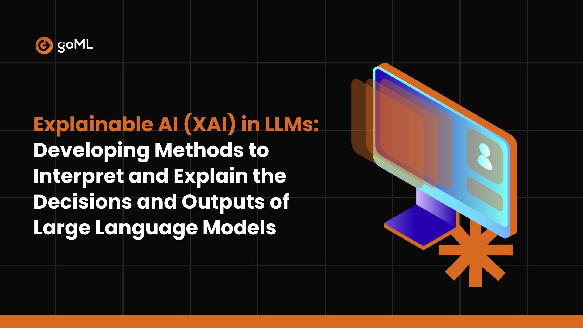 Explainable AI (XAI) in LLMs: Developing Methods to Interpret and Explain the Decisions and Outputs of Large Language Models