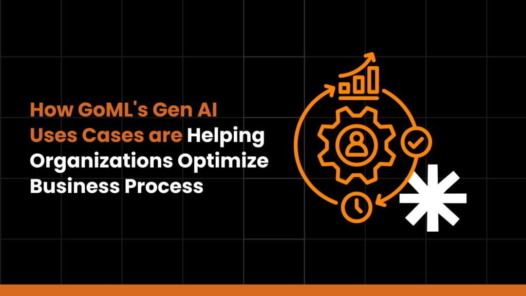 How GoML's Gen AI Uses Cases are Helping Organizations Optimize Business Process 